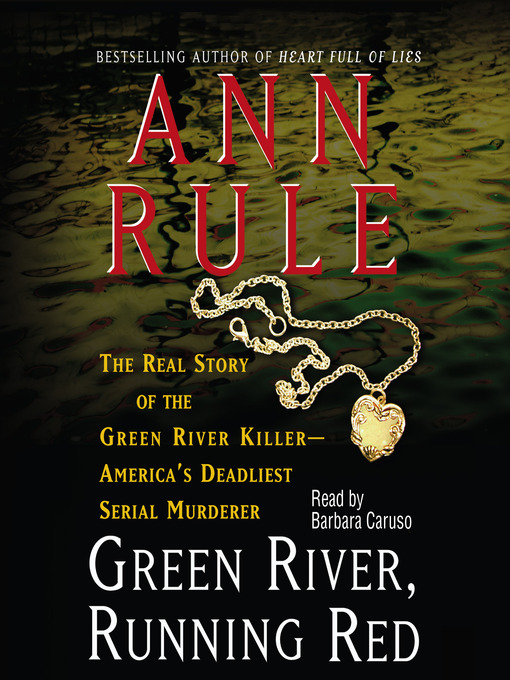 Title details for Green River, Running Red by Ann Rule - Available